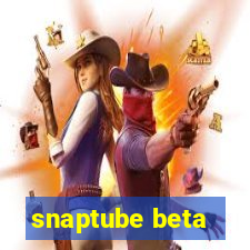 snaptube beta